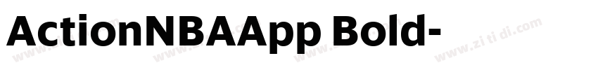 ActionNBAApp Bold字体转换 ActionNBAApp Bold字体转换